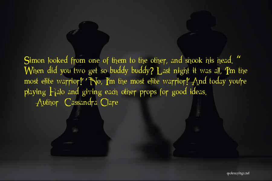 Cassandra Clare Warrior Quotes By Cassandra Clare