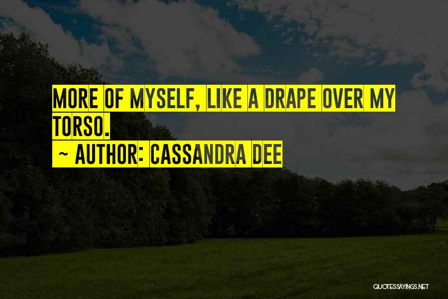 Cassandra Dee Quotes 1780445