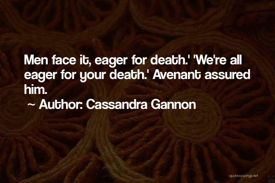 Cassandra Gannon Quotes 2270352