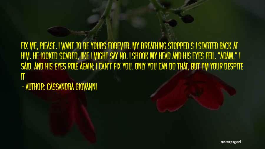 Cassandra Giovanni Quotes 1222768