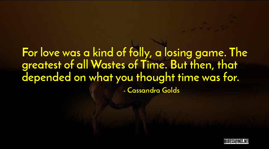 Cassandra Golds Quotes 1344662