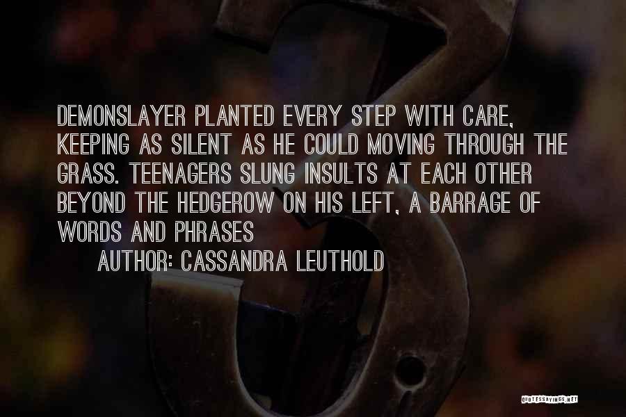 Cassandra Leuthold Quotes 2241824