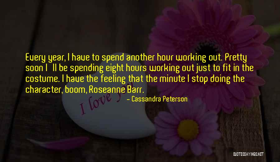 Cassandra Peterson Quotes 1519306