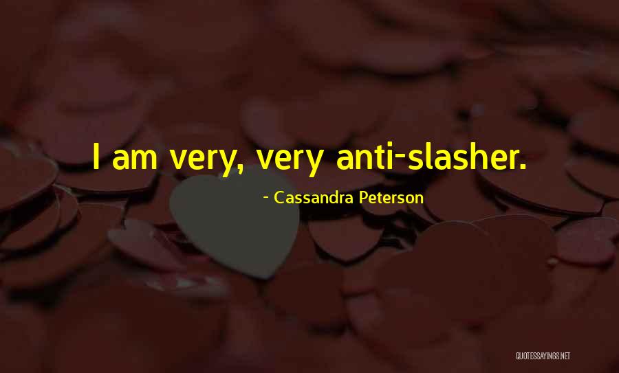 Cassandra Peterson Quotes 152336