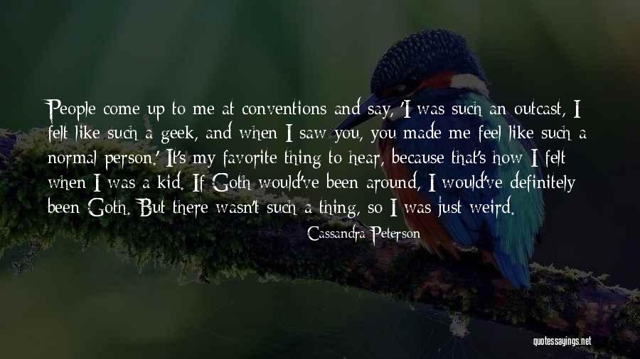 Cassandra Peterson Quotes 2260337 Cassandra Peterson Quotes 2260337