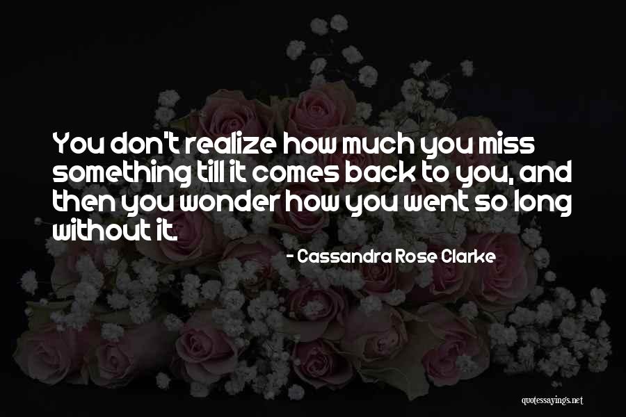 Cassandra Rose Clarke Quotes 117297