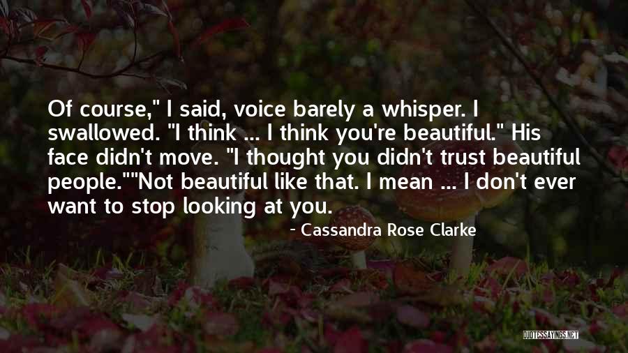 Cassandra Rose Clarke Quotes 1304227