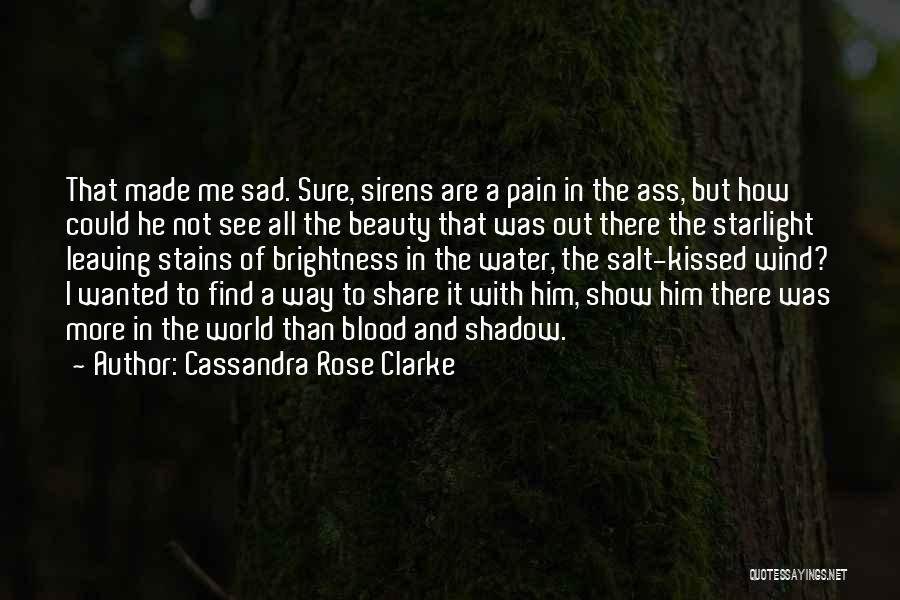 Cassandra Rose Clarke Quotes 1378903