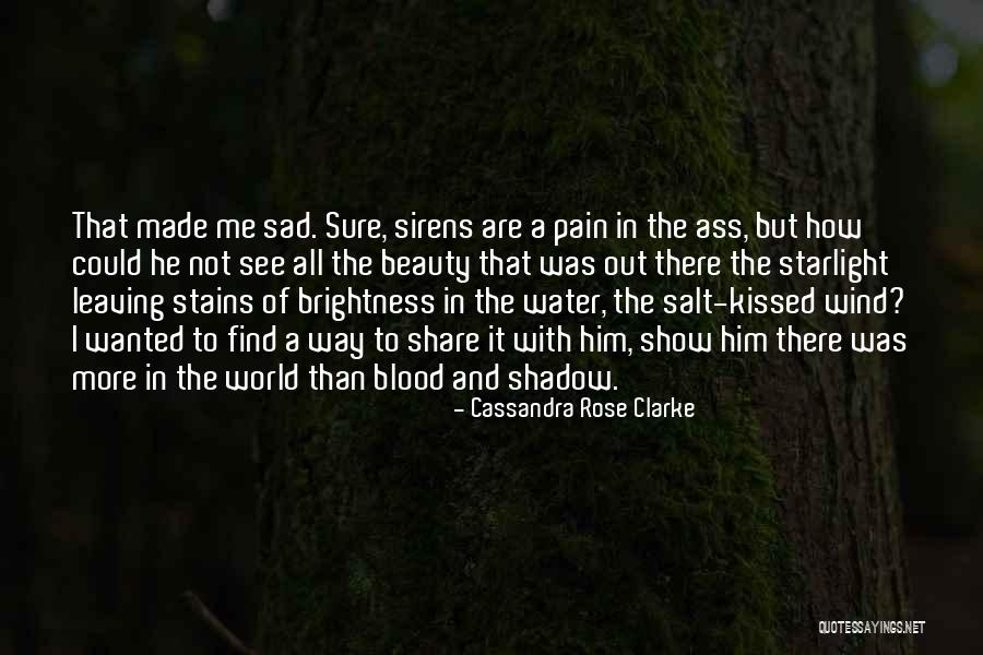 Cassandra Rose Clarke Quotes 1378903