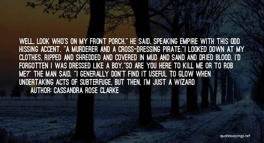 Cassandra Rose Clarke Quotes 1381479