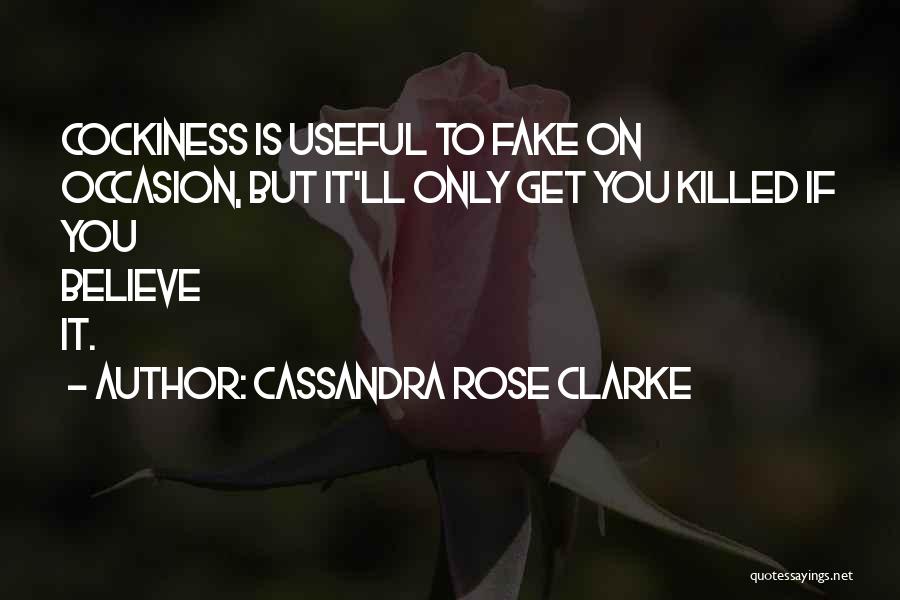 Cassandra Rose Clarke Quotes 467213