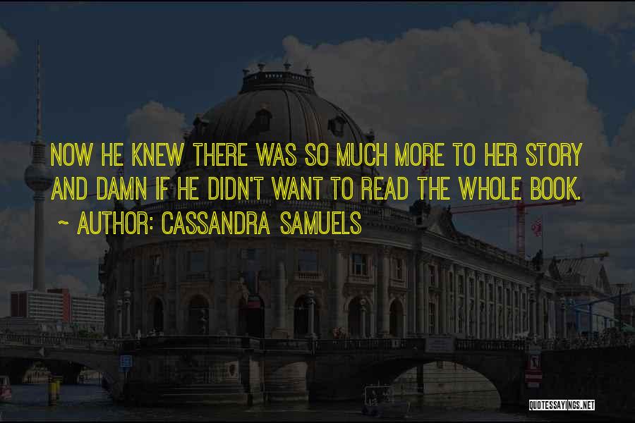 Cassandra Samuels Quotes 934879