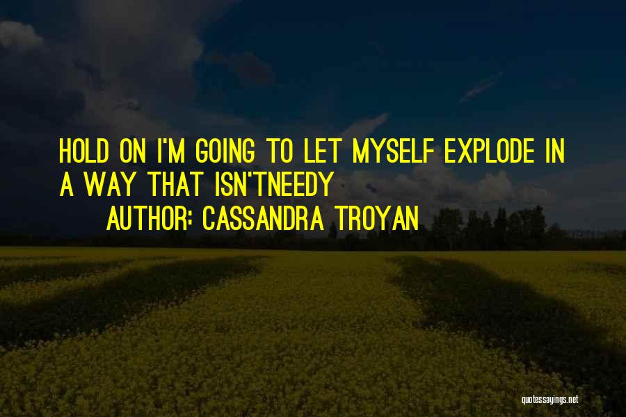 Cassandra Troyan Quotes 155880