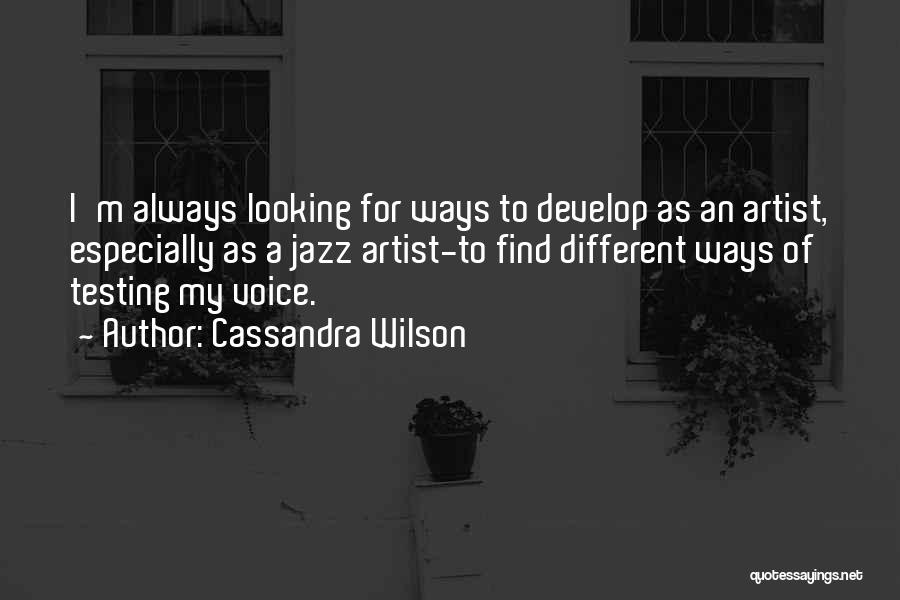 Cassandra Wilson Quotes 1030492