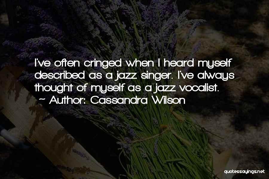 Cassandra Wilson Quotes 1642128