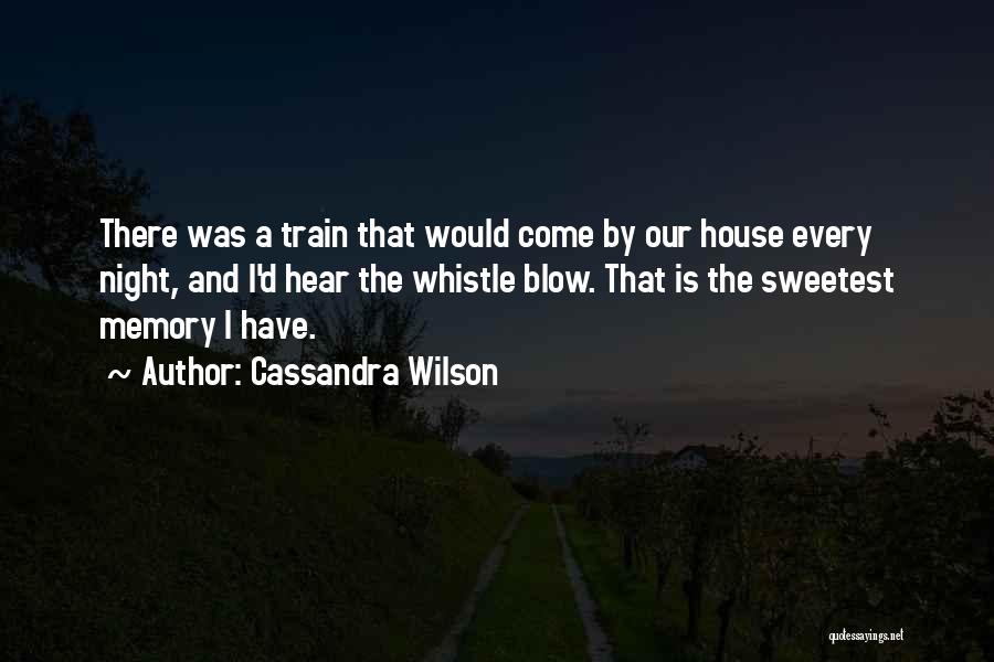 Cassandra Wilson Quotes 293106
