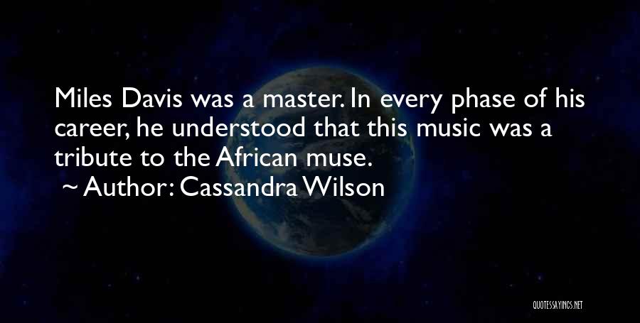 Cassandra Wilson Quotes 384888