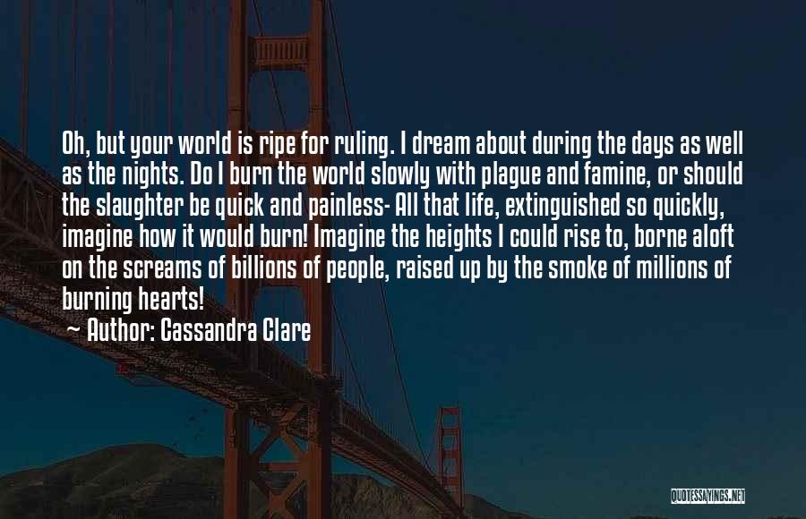 Cassandra's Dream Quotes By Cassandra Clare