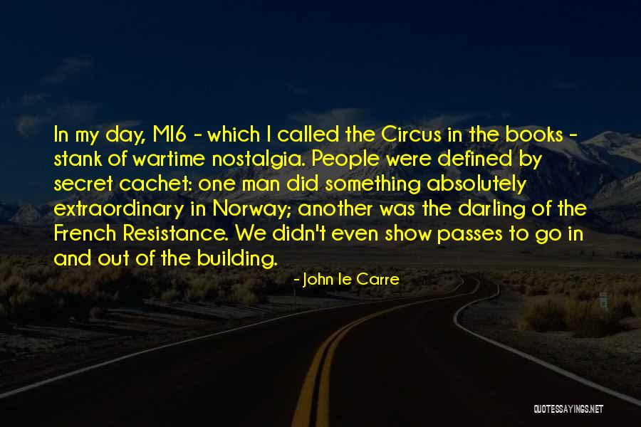 Cassandrias Quotes By John Le Carre Cassandrias Quotes By John Le Carre