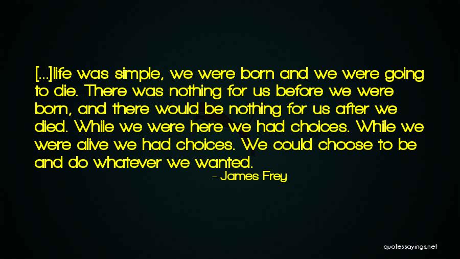 Cassareep Quotes By James Frey Cassareep Quotes By James Frey