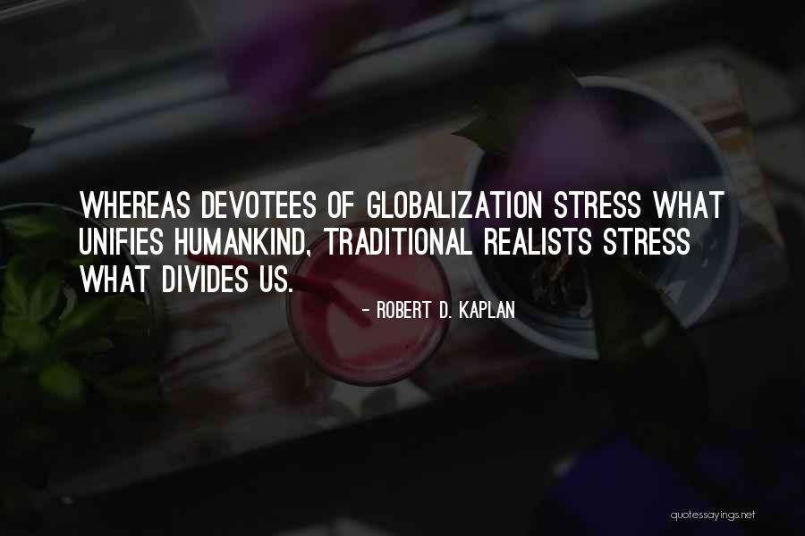 Cassarino Photography Quotes By Robert D. Kaplan
