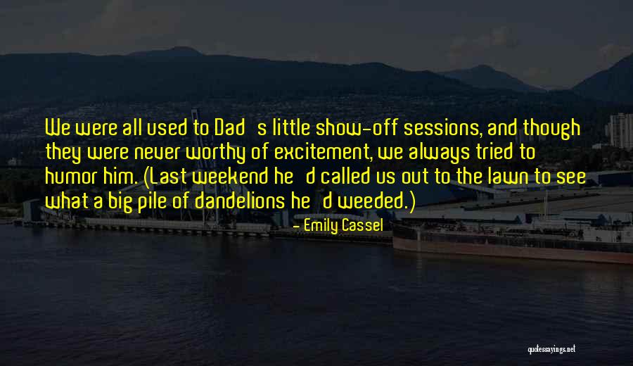 Cassel Quotes By Emily Cassel Cassel Quotes By Emily Cassel