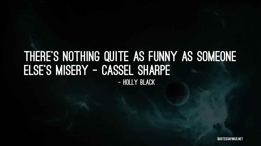 Cassel Quotes By Holly Black Cassel Quotes By Holly Black