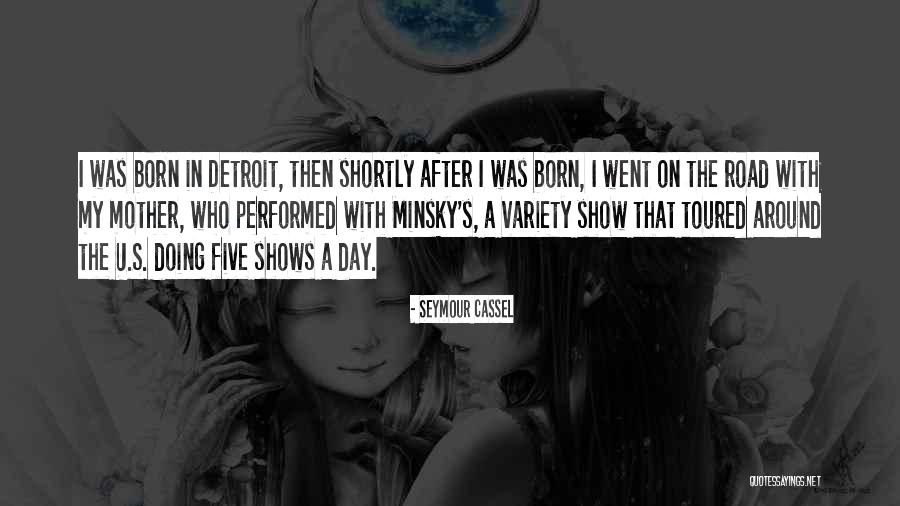 Cassel Quotes By Seymour Cassel Cassel Quotes By Seymour Cassel