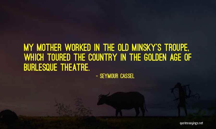 Cassel Quotes By Seymour Cassel Cassel Quotes By Seymour Cassel