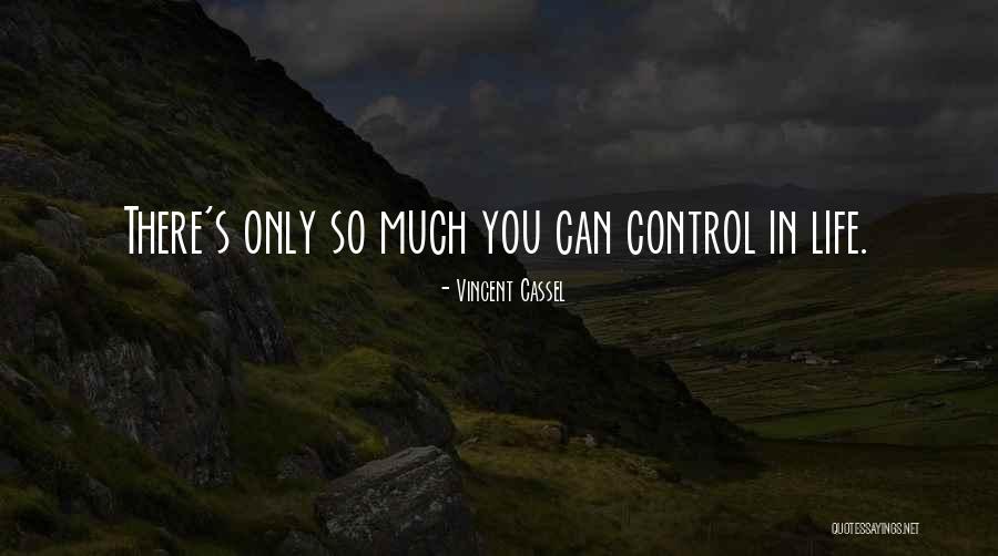 Cassel Quotes By Vincent Cassel Cassel Quotes By Vincent Cassel