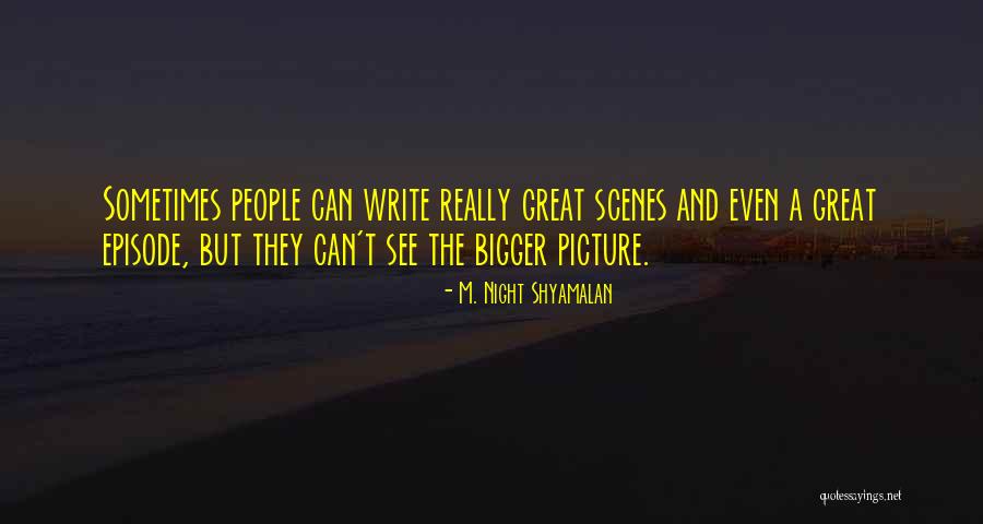 Cassens Edwardsville Quotes By M. Night Shyamalan Cassens Edwardsville Quotes By M. Night Shyamalan