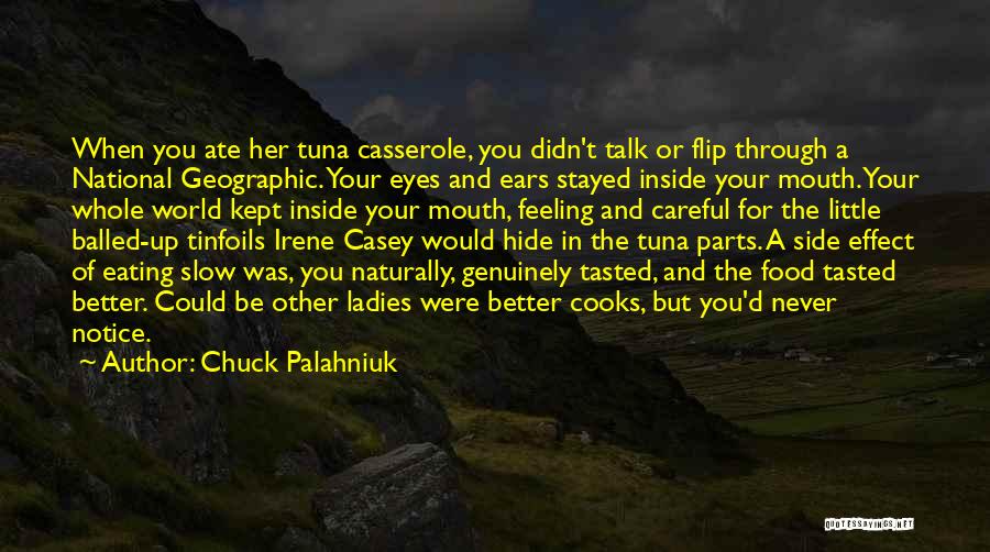 Casserole Quotes By Chuck Palahniuk