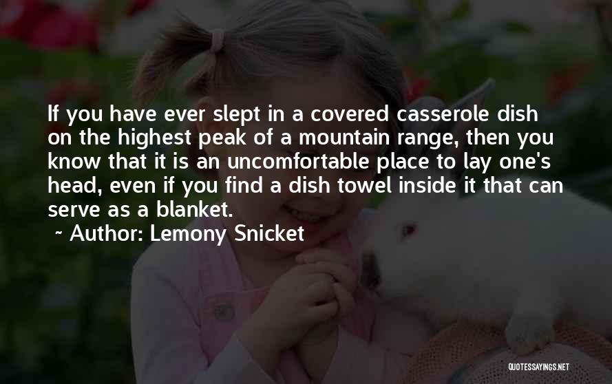 Casserole Quotes By Lemony Snicket