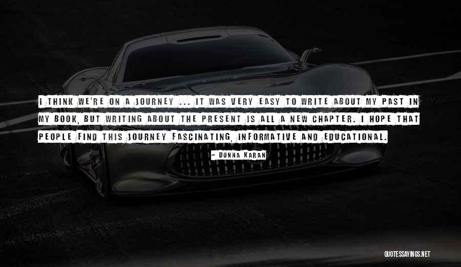 Cassese Realtors Quotes By Donna Karan Cassese Realtors Quotes By Donna Karan