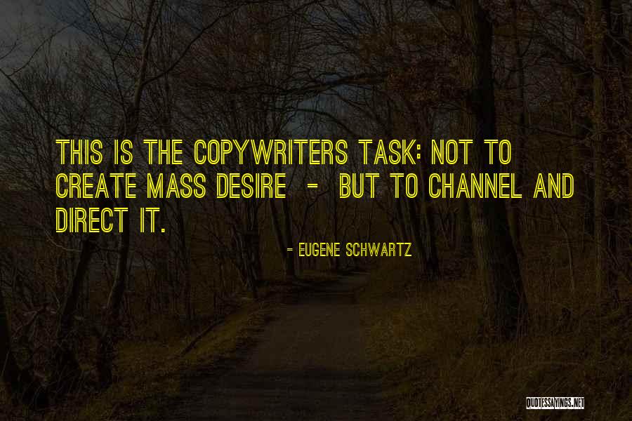 Casseus Guilene Quotes By Eugene Schwartz Casseus Guilene Quotes By Eugene Schwartz
