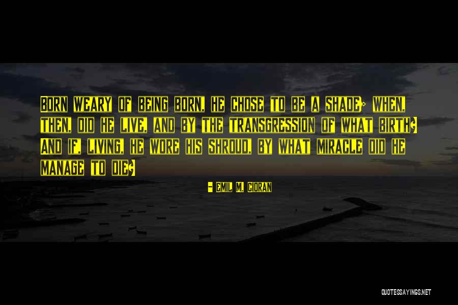 Cassford Agency Quotes By Emil M. Cioran Cassford Agency Quotes By Emil M. Cioran