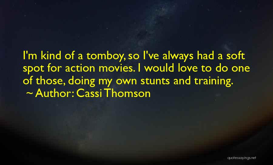 Cassi Thomson Quotes 1510615