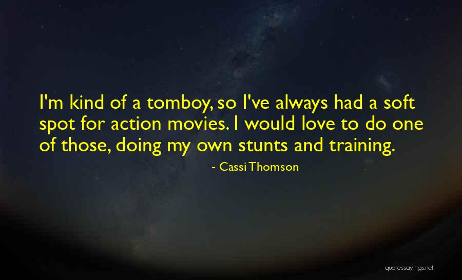 Cassi Thomson Quotes 1510615