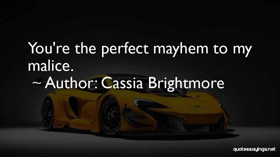 Cassia Brightmore Quotes 1165645