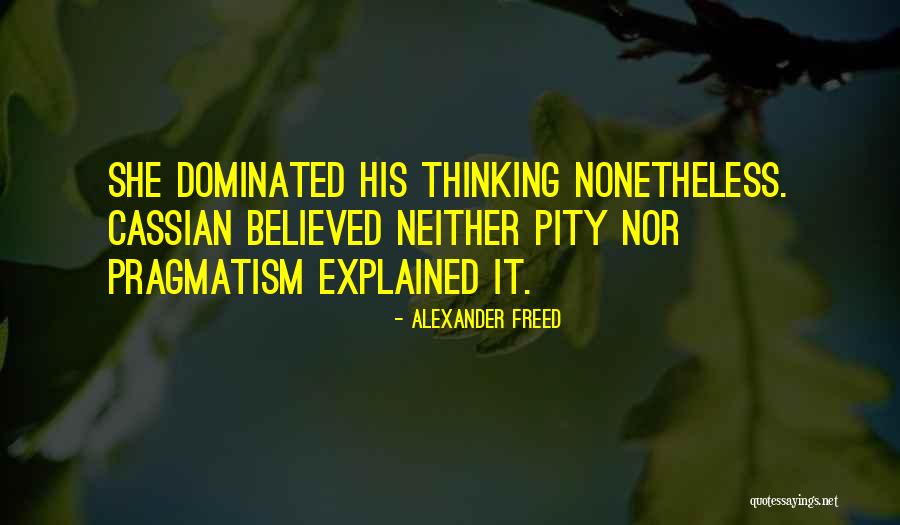 Cassian Quotes By Alexander Freed Cassian Quotes By Alexander Freed