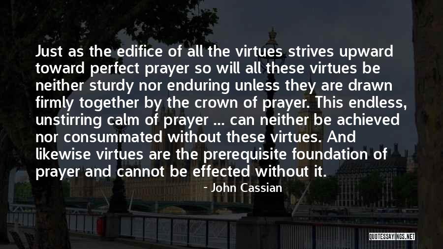 Cassian Quotes By John Cassian Cassian Quotes By John Cassian