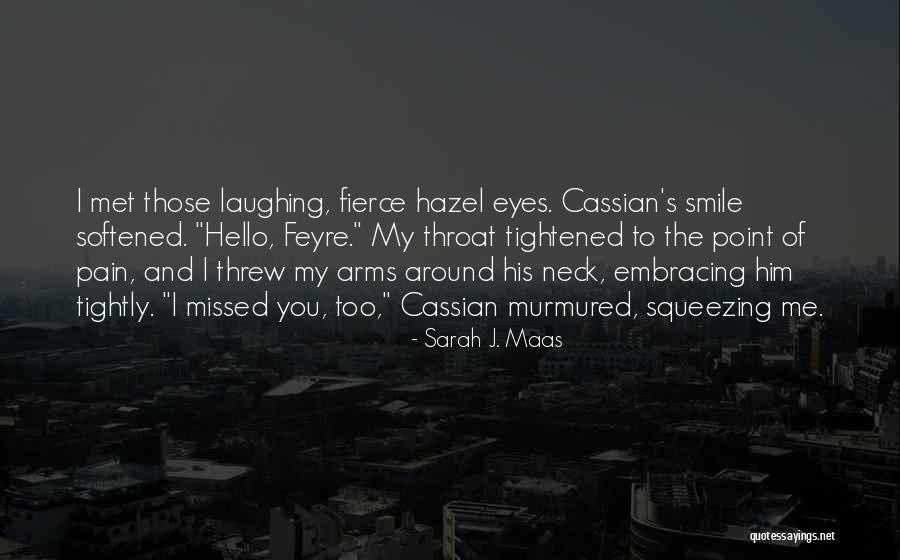 Cassian Quotes By Sarah J. Maas Cassian Quotes By Sarah J. Maas