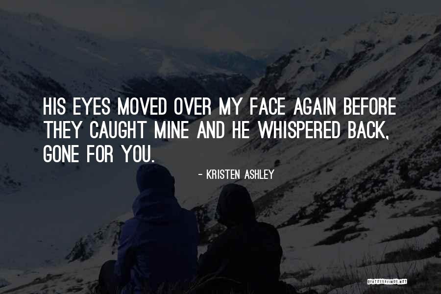 Cassiane 25 Quotes By Kristen Ashley Cassiane 25 Quotes By Kristen Ashley