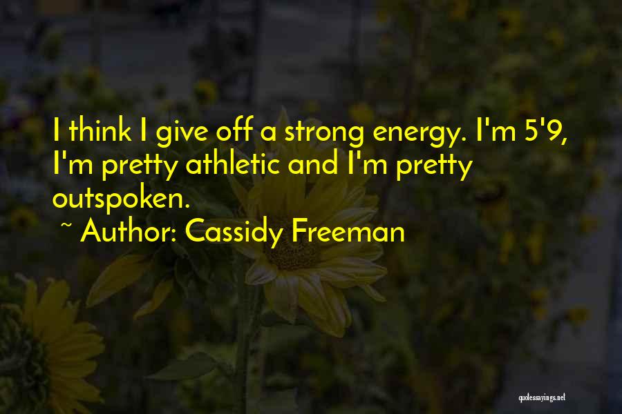 Cassidy Freeman Quotes 2003987