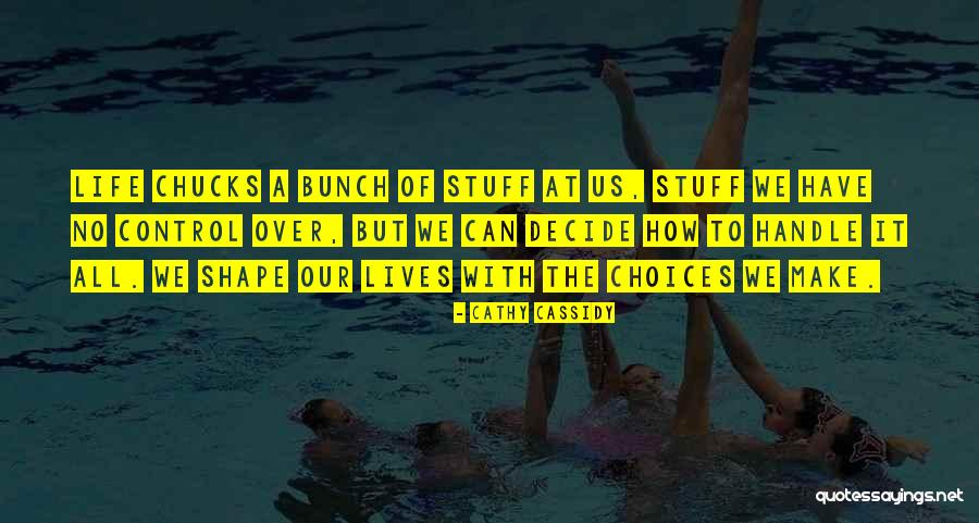 Cassidy Life Quotes By Cathy Cassidy Cassidy Life Quotes By Cathy Cassidy