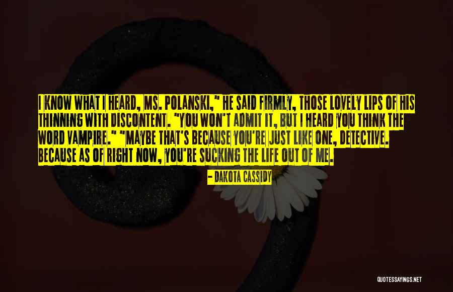 Cassidy Life Quotes By Dakota Cassidy Cassidy Life Quotes By Dakota Cassidy