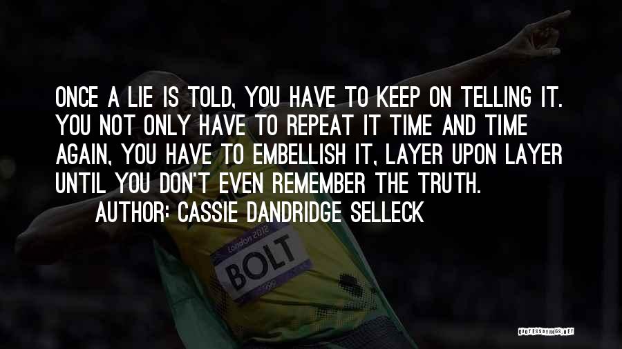 Cassie Dandridge Selleck Quotes 1159916