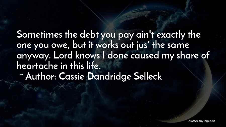 Cassie Dandridge Selleck Quotes 1497304