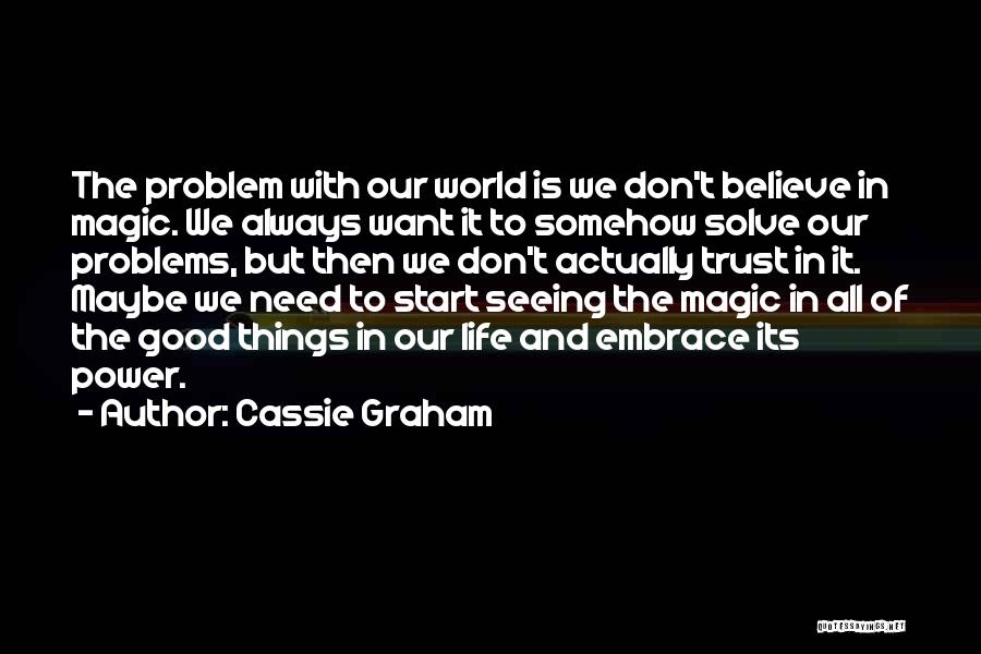 Cassie Graham Quotes 639821