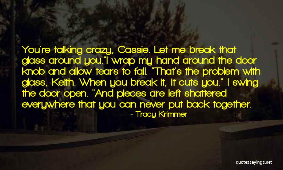 Cassie Love Quotes By Tracy Krimmer Cassie Love Quotes By Tracy Krimmer